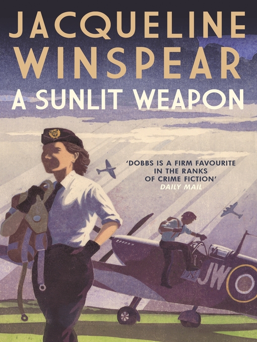 Title details for A Sunlit Weapon by Jacqueline Winspear - Available